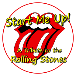Start Me Up! The Most Authentic Tribute to the Rolling Stones Start Me Up! The Most Authentic Tribute to the Rolling Stones